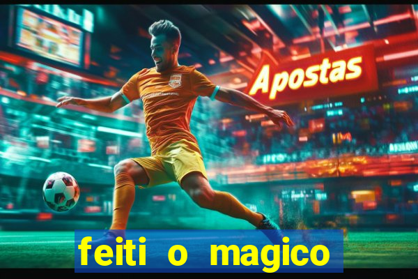 feiti o magico manga ler online